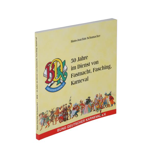 Buch "50 Jahre im Dienst von Fastnacht, Fasching, Karneval"